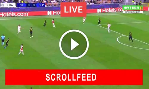 scrollfeed بث المباشر | مشاهدة أهم مباريات اليوم