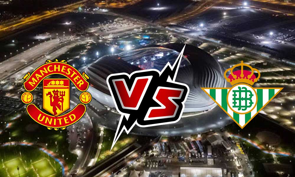 Manchester United vs Real Betis